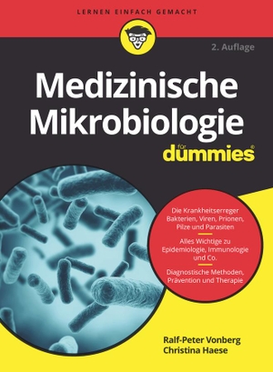Vonberg, Ralf / Christina Haese. Medizinische Mikrobiologie für Dummies. Wiley-VCH GmbH, 2022.