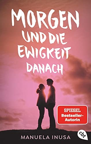 Inusa, Manuela. Morgen und die Ewigkeit danach. cbt, 2021.
