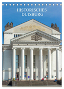 Historisches Duisburg (Tischkalender 2024 DIN A5 hoch), CALVENDO Monatskalender