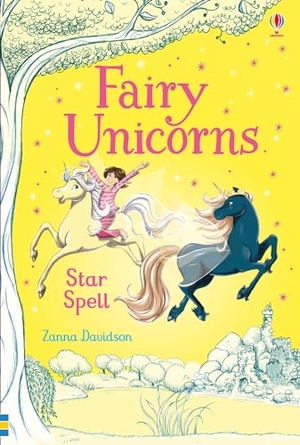 Davidson, Zanna. Fairy Unicorns Star Spell. Usborne Publishing  IWUK, 2017.