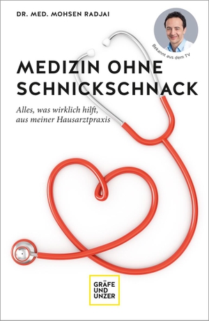 Radjai, Mohsen. Medizin ohne Schnickschnack - Alles, was wirklich hilft, aus meiner Hausarztpraxis. Graefe und Unzer Verlag, 2021.
