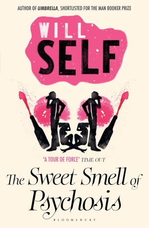 Self, Will. The Sweet Smell of Psychosis - reissued. Bloomsbury Publishing plc, 2011.