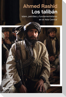 Los talibán : islam, petróleo y fundamentalismo en el Asia Central