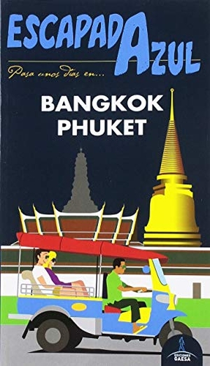 Mazarrasa Mowinckel, Luis. Bangkok y Phuket. Guías Azules de España, S.A., 2019.