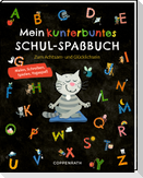 Mein kunterbuntes Schul-Spaßbuch