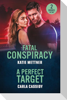 Fatal Conspiracy / A Perfect Target