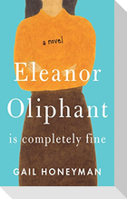 Eleanor Oliphant Is Completely Fine