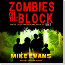 Zombies on the Block: There Goes the Neighborhood