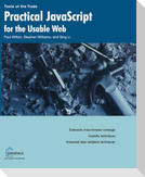 Practical JavaScript for the Usable Web