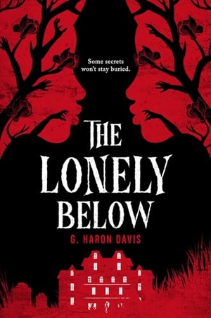 Davis, G Haron. The Lonely Below. Scholastic Inc., 2024.