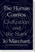 The Human Cosmos