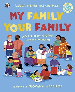Henry-Allain, Laura. My Family, Your Family - Let's talk about relatives, love and belonging. Vintage, 2023.