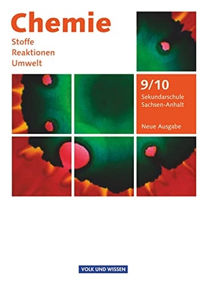 Arndt, Barbara / Arnold, Karin et al. Chemie: Stoffe - Reaktionen - Umwelt 9./10. Schuljahr. Schülerbuch Sekundarschule Sachsen-Anhalt. Volk u. Wissen Vlg GmbH, 2011.