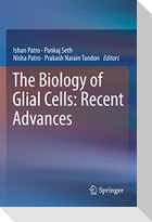 The Biology of Glial Cells: Recent Advances