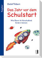 Das Jahr vor dem Schulstart