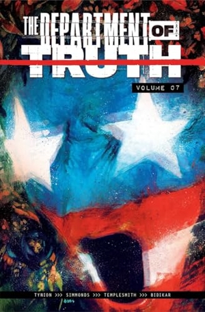 Tynion Iv, James. The Department of Truth Volume 7 - Another National Anthem. Image Comics, 2026.