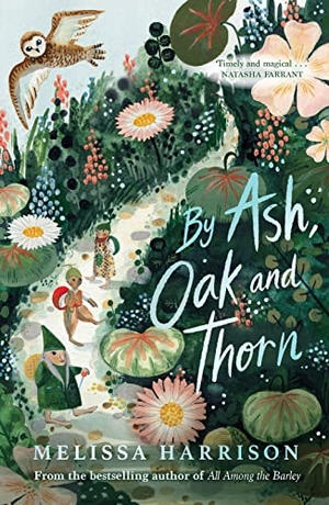 Harrison, Melissa. By Ash, Oak and Thorn. Scholastic Ltd., 2021.