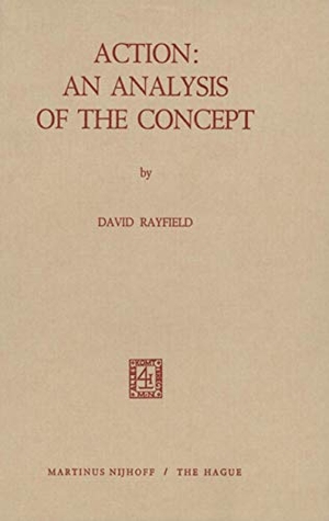 Rayfield, D.. Action: An Analysis of the Concept. Springer Netherlands, 1972.