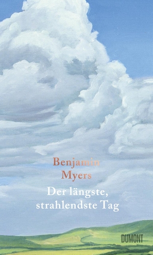 Myers, Benjamin. Der längste, strahlendste Tag - Erzählungen | Vom Autor des Bestsellers 'Offene See'. DuMont Buchverlag GmbH, 2022.