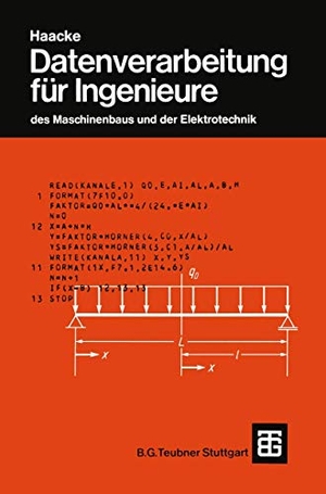 Becker, Jürgen / Haacke, Wolfhart et al. Datenverarbeitung für Ingenieure - des Maschinenbaus und der Elektrotechnik. Vieweg+Teubner Verlag, 1973.