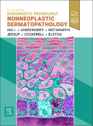 Hall, Brian J. Diagnostic Pathology: Nonneoplastic Dermatopathology. Elsevier LTD, 2026.