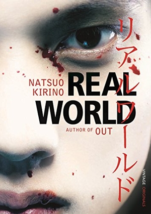 Kirino, Natsuo. Real World. Ebury Spotlight, 2008.