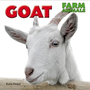 Dicker, Katie. Goat. Brown Bear Books, 2013.