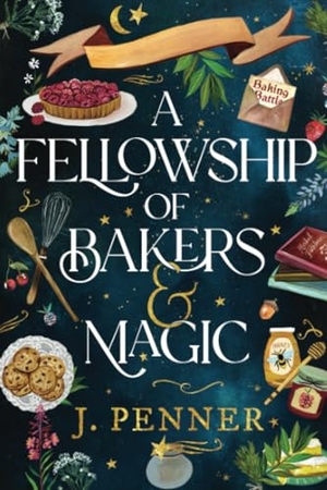Penner, J.. A Fellowship of Bakers & Magic (Standard Edition). Sourcebooks, 2025.