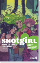 Snotgirl Volume 4: Make It Make Sense!