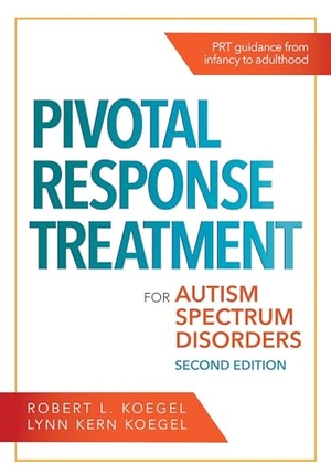 Koegel, Robert L / Lynn Kern Koegel. Pivotal Response Treatment for Autism Spectrum Disorders. Brookes Publishing Company, 2018.