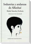 Industrias Y Andanzas de Alfanhuí / The Adventures of the Ingenious Alfanhui