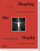 Shaping the World