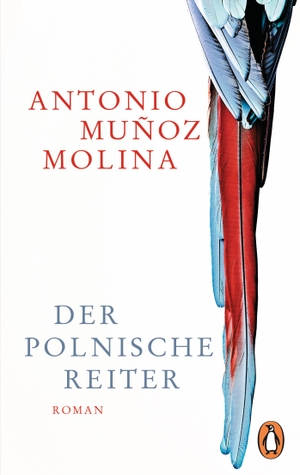Muñoz Molina, Antonio. Der polnische Reiter. Penguin TB Verlag, 2018.