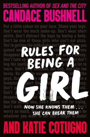 Bushnell, Candace / Katie Cotugno. Rules for Being a Girl. Pan Macmillan, 2020.