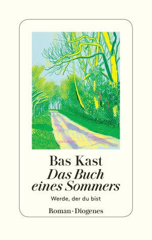 Kast, Bas. Das Buch eines Sommers - Werde, der du bist. Diogenes Verlag AG, 2020.