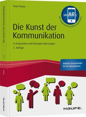 Flume, Peter. Die Kunst der Kommunikation - inkl. Augmented-Reality-App - In Gesprächen und Vorträgen überzeugen. Haufe Lexware GmbH, 2020.