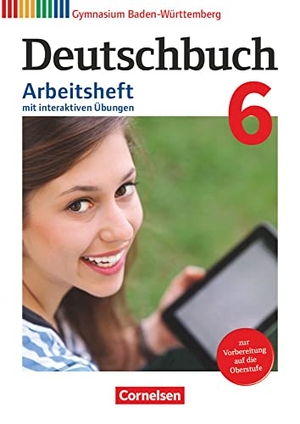 Fingerhut, Armin / Fischer, Christoph et al. Deutschbuch Gymnasium - Baden-Württemberg - Bildungsplan 2016. Bd 6: 10. Schuljhr - Arbeitsheft mit interaktiven Übungen - Mit Lösungen. Cornelsen Verlag GmbH, 2020.