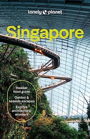 de Jong, Ria. Lonely Planet Singapore - Plan the Trip of a Lifetime | Detailed Itineraries & Maps | Insider Tips | Covers Colonial District, Marina Bay, Chinatown and more. Lonely Planet, 2024.