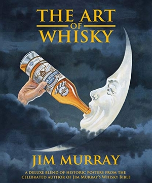 Murray, Jim. The Art of Whisky. DRAM Good Books Ltd, 2021.
