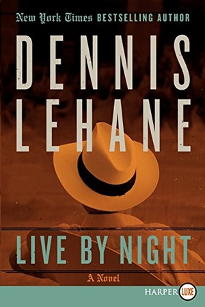 Lehane, Dennis. Live by Night LP. HarperCollins, 2017.