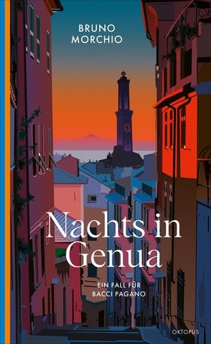 Morchio, Bruno. Nachts in Genua - Ein Fall für Bacci Pagano. Oktopus, 2026.