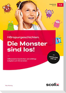 Hörspurgeschichten: Die Monster sind los!