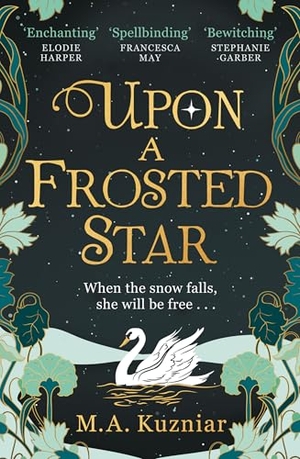 Kuzniar, M. A.. UPON FROSTED STAR PB. Harper Collins Publishers - UK Wholesale Acct, 2024.