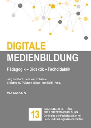 Zumbach, Jörg / Lena von Kotzebue et al (Hrsg.). Digitale Medienbildung - Pädagogik - Didaktik - Fachdidaktik. Waxmann Verlag GmbH, 2023.