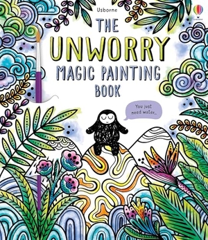Reynolds, Eddie. Unworry Magic Painting Book. Usborne Books, 2025.
