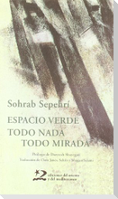 Espacio verde. Todo nada, todo mirada