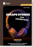 Escape Stories zum Hörverstehen Deutsch 7-8