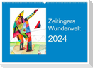 Zeitingers Wunderwelt (Wandkalender 2024 DIN A2 quer), CALVENDO Monatskalender