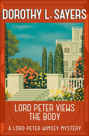 L Sayers, Dorothy. Lord Peter Views the Body - The Queen of Golden age detective fiction. Yen Press, 1982.