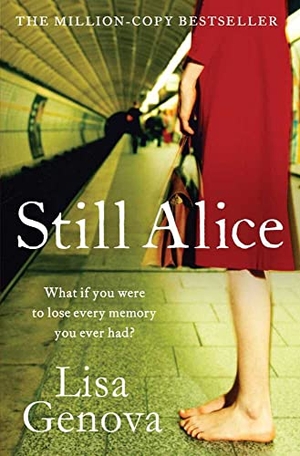 Genova, Lisa. Still Alice. Simon + Schuster UK, 2012.